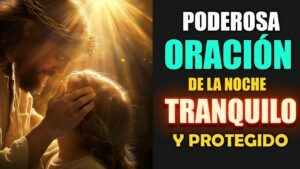 Oraciondelanoche para dormir tranquilo y protegido en Dios