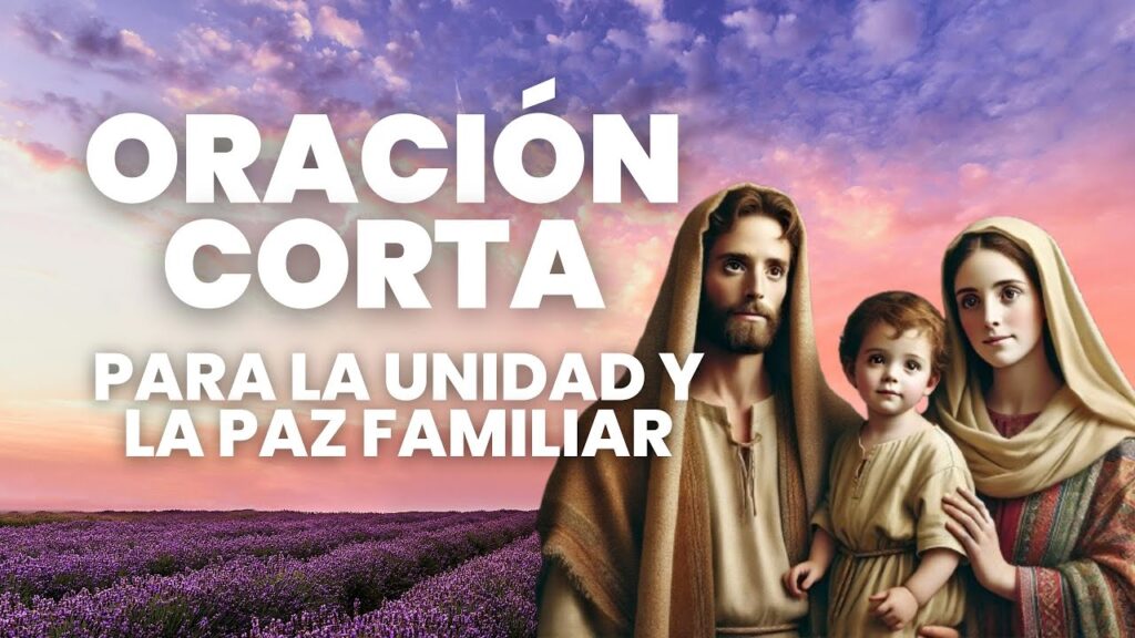 Protección: Oración de la familia para la paz y unidad