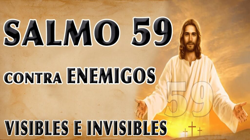 Salmos contra enemigos visibles e invisibles: Oraciones poderosas