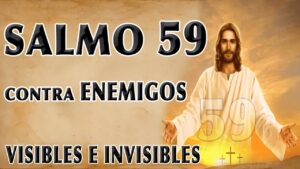 Salmos contra enemigos visibles e invisibles: Oraciones poderosas