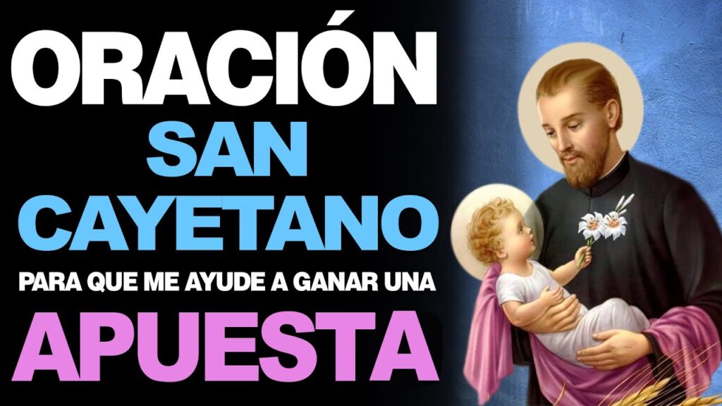 San Cayetano: Te Apuesto y Te Gano en Oraciones Católicas