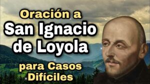 San Ignacio de Loyola: Oración de Protección Poderosa