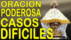 Virgen de Juquila: Oración Poderosa para Casos Imposibles
