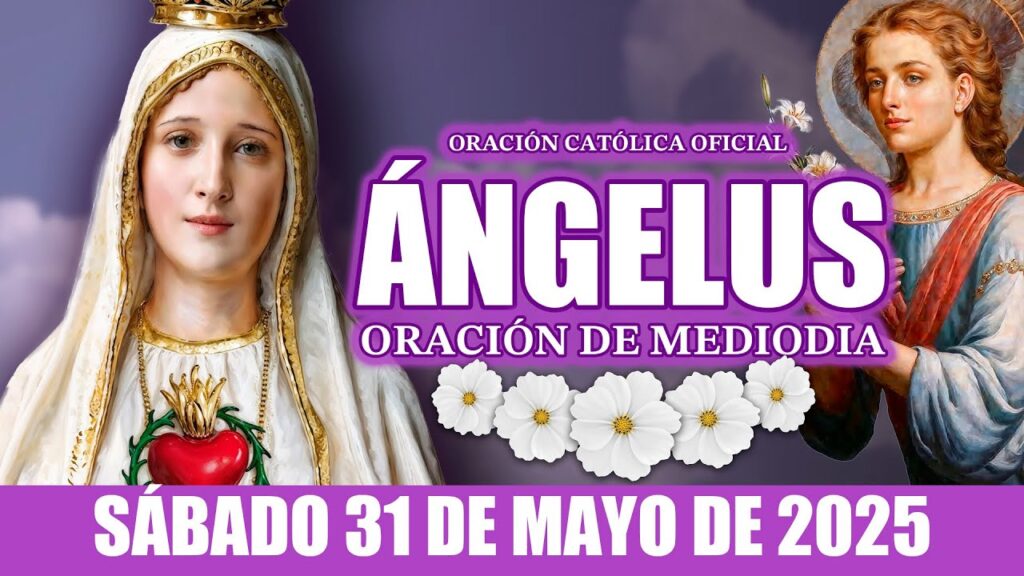 El Angelus: Oración del Mediodía para la Fe Católica