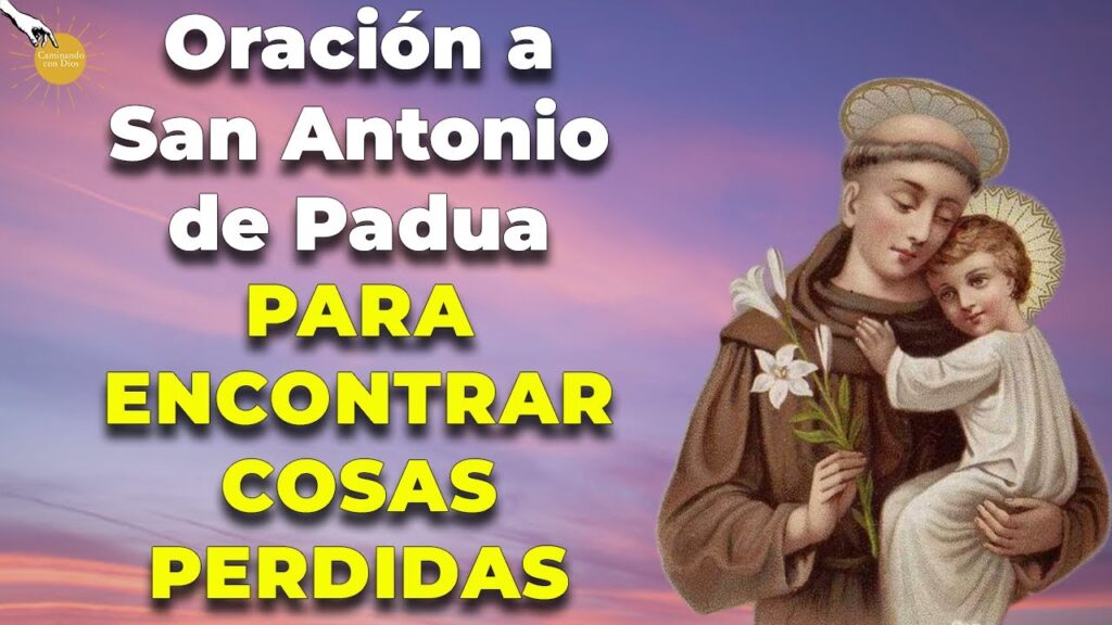 El Santo de las Cosas Perdidas: Oraciones Poderosas