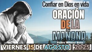 Maldito el hombre que confía: Oraciones católicas poderosas