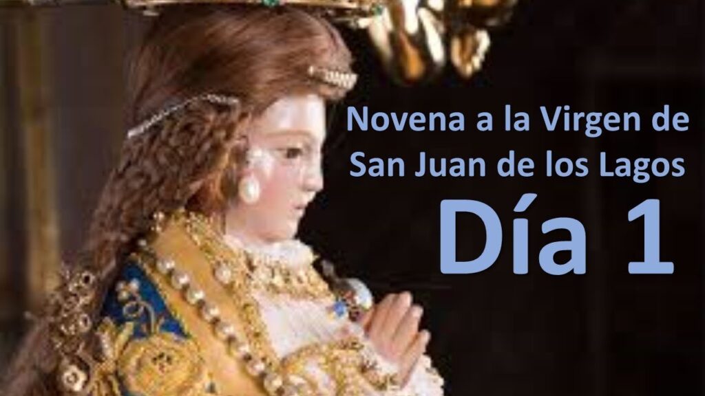 Novena Virgen de San Juan de los Lagos: Oraciones Poderosas