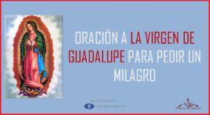 Oración a la Virgen de Guadalupe para un milagro urgente