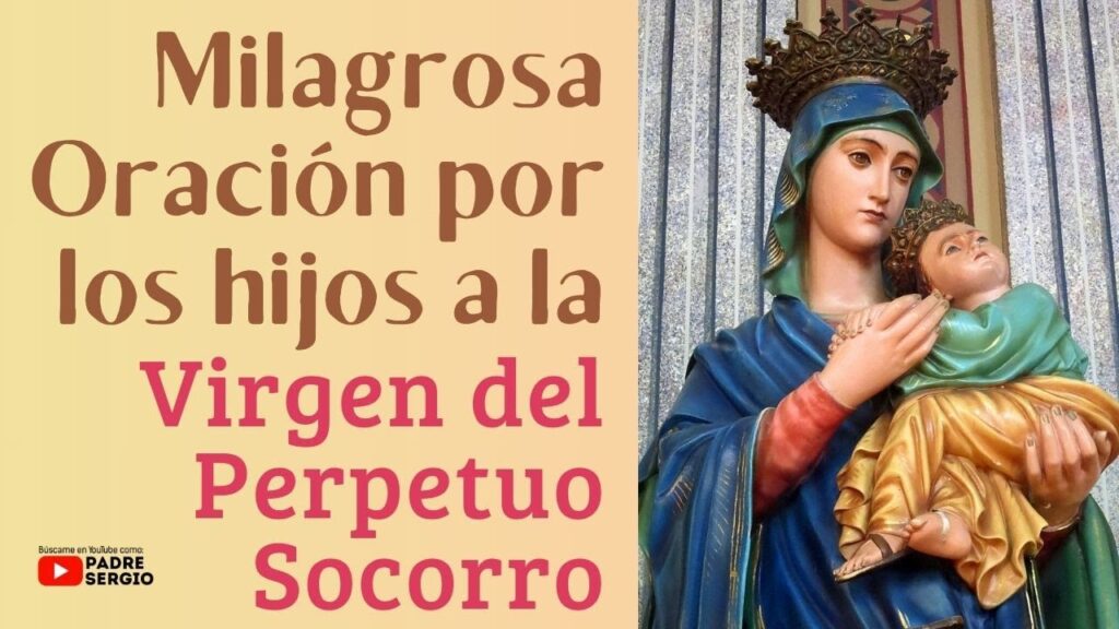 Oración a la Virgen del Perpetuo Socorro por mis hijos