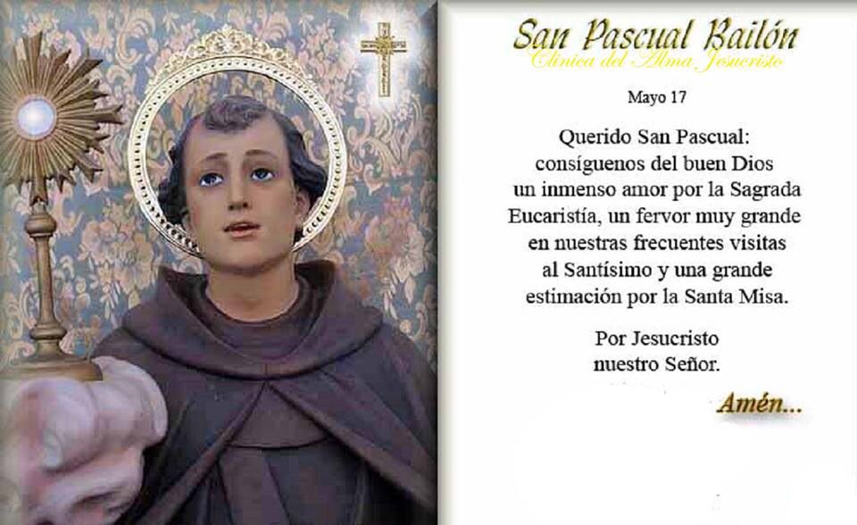 Oración a San Pascual Bailón: Fe y Devoción Católica
