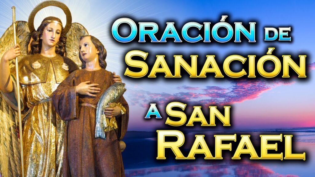 Oración a San Rafael Médico Divino para la Sanación