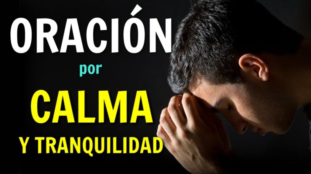 Oración para Tranquilizar el Alma y Encontrar Paz