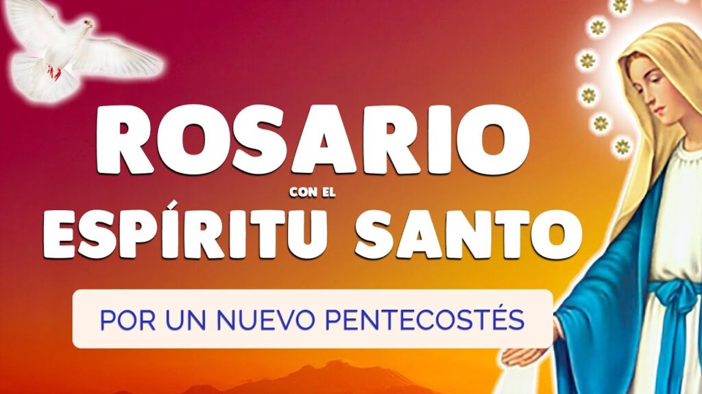 Rosario Espíritu Santo: Oraciones Católicas Poderosas