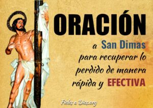 San Dimas: Oración poderosa para la fe y la protección