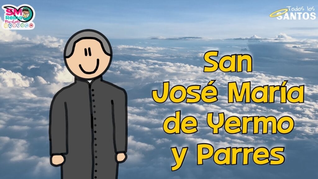 San José María de Yermo y Parres: Oraciones Católicas